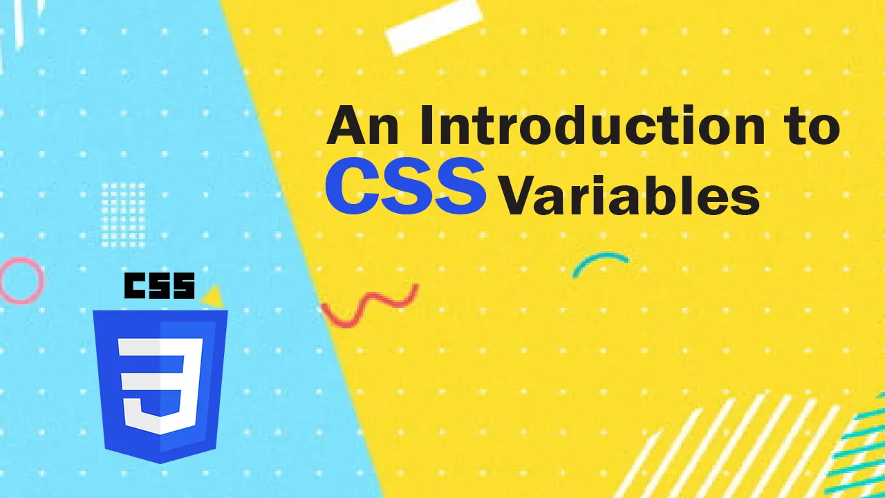 An Introduction to CSS Variables 