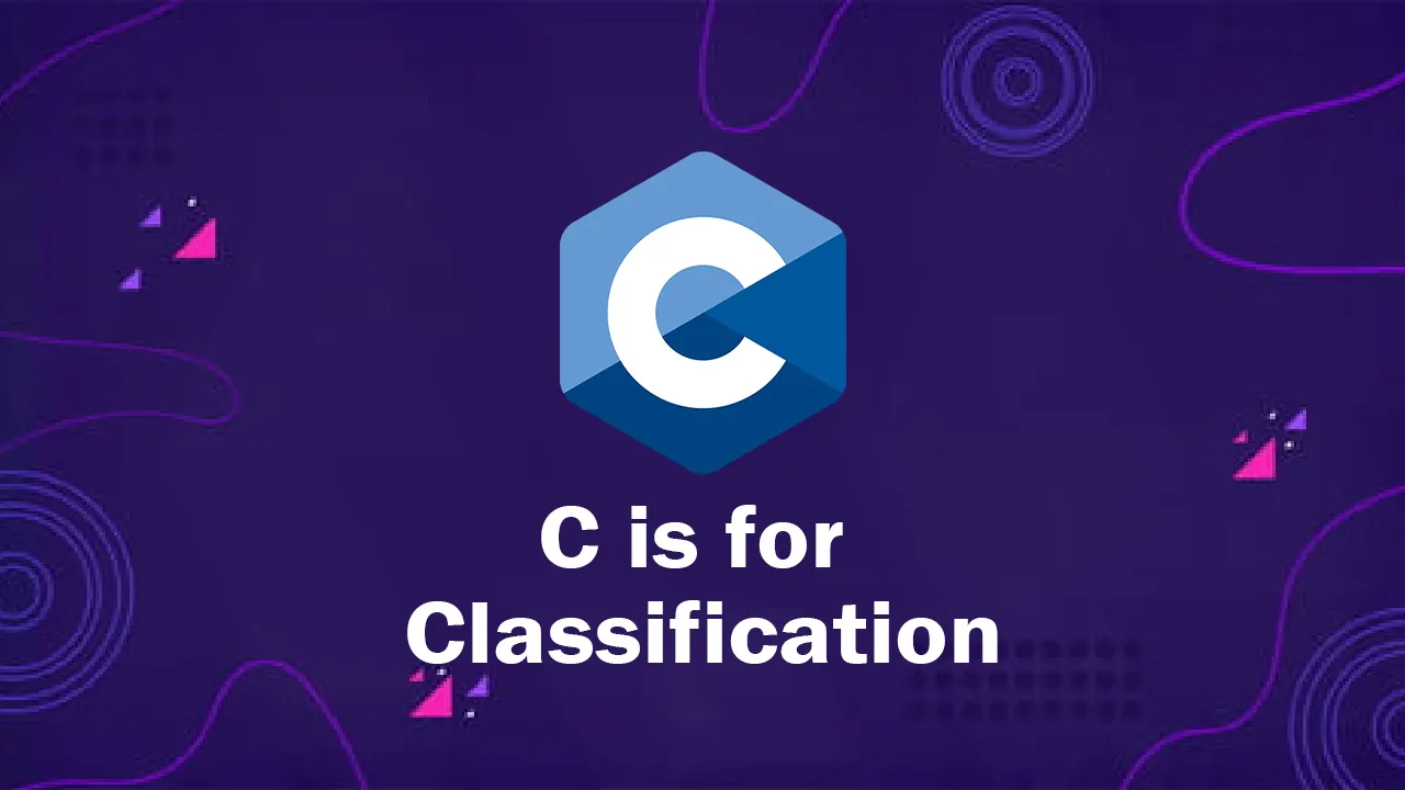 C is for Classification
