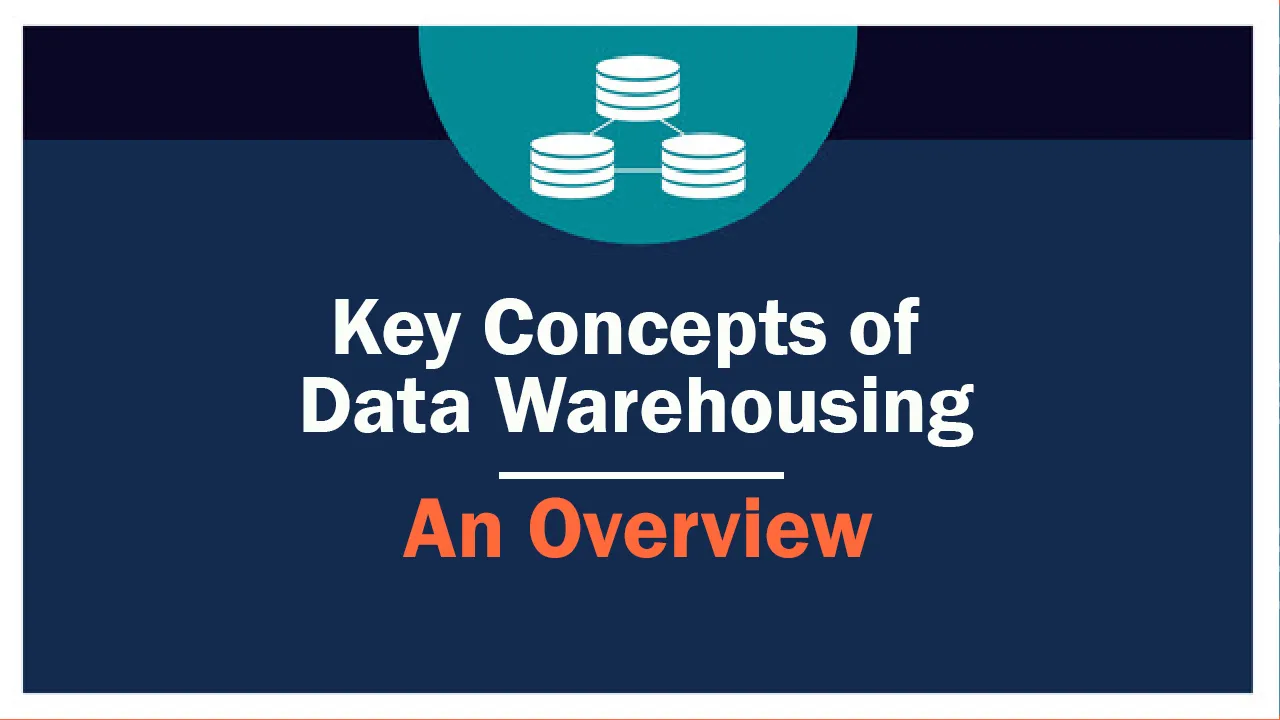 Key Concepts of Data Warehousing: An Overview 