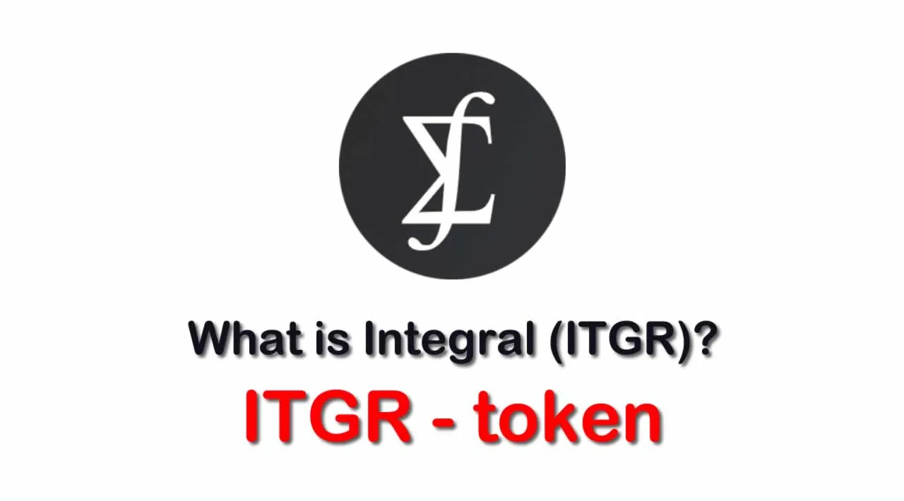 What is Integral (ITGR) | What is Integral token | What is ITGR token
