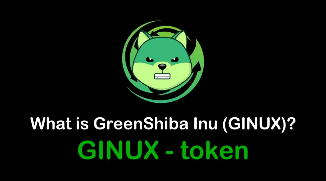 What is GreenShiba Inu (GINUX) | What is GreenShiba Inu token | What is GINUX token