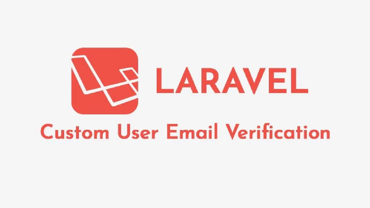 Custom Email Verification System laravel Example