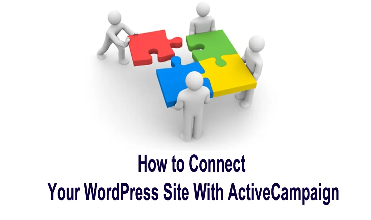 How to Connect Your WordPress Site With ActiveCampaign