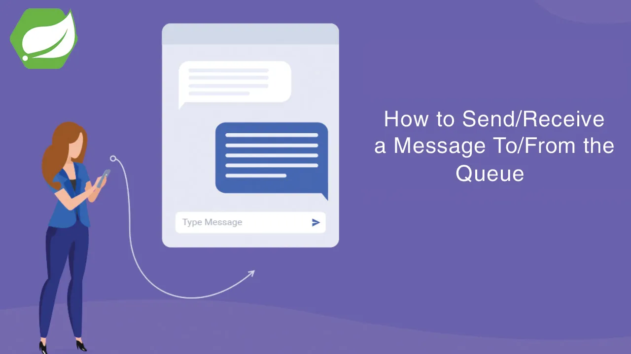 How to Send/Receive Text Messages to/from a Queue