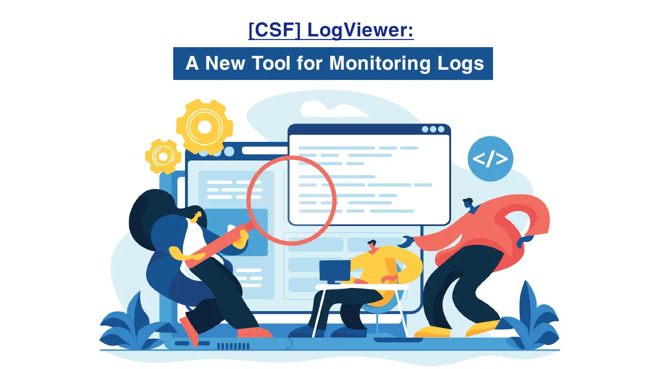 [CSF] LogViewer: A New Tool for Monitoring Logs