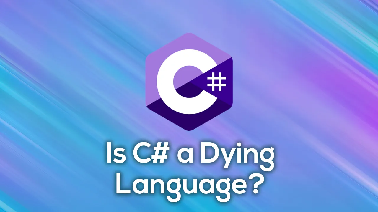 Is C# a Dying Language? 