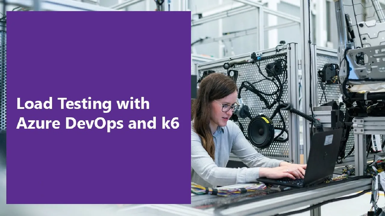 Load Testing with Azure DevOps and k6