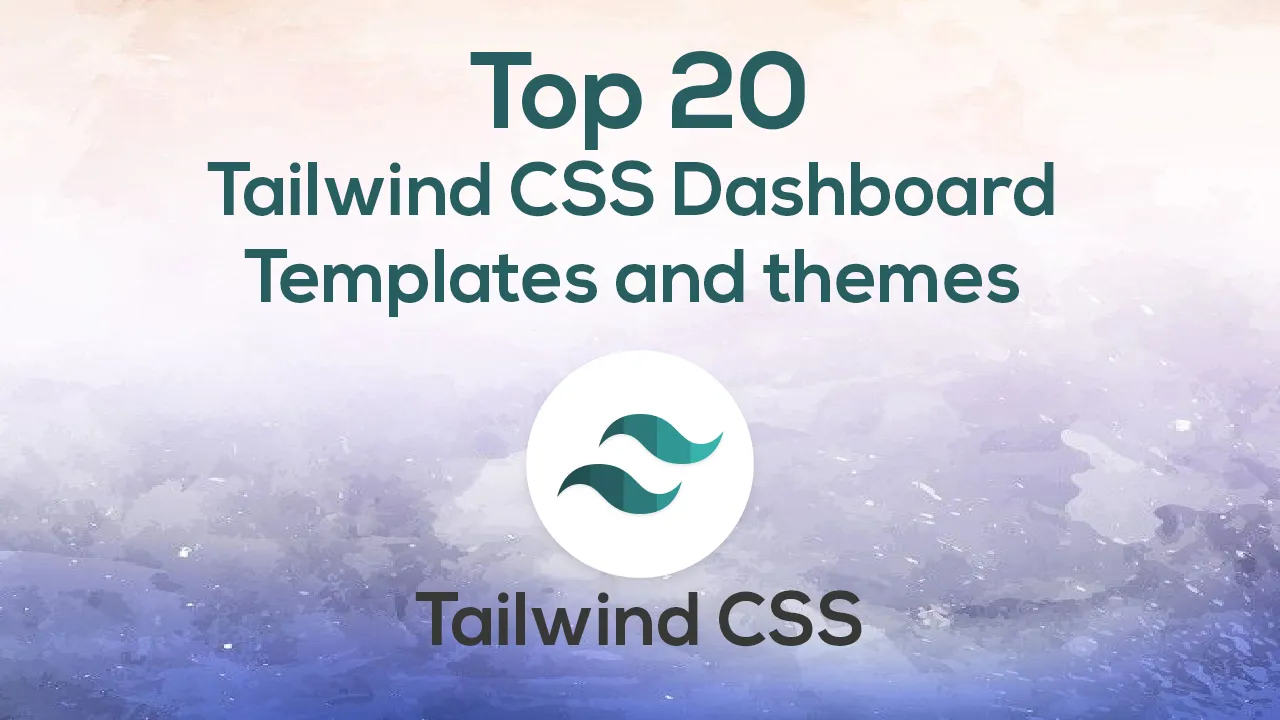 Top 20 Tailwind CSS Dashboard Templates and themes 