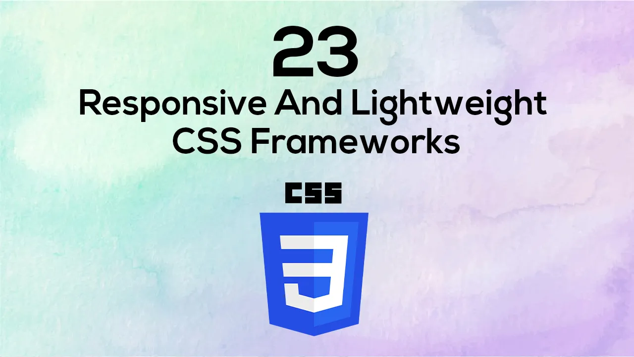 23 Responsive And Lightweight CSS Frameworks