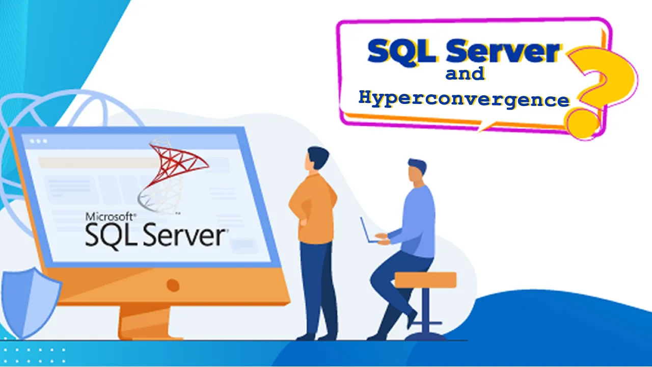 SQL Server and Hyperconvergence