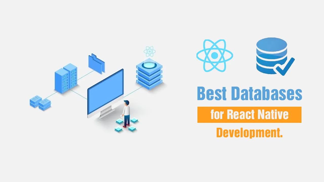 Best Databases for React Native Development.