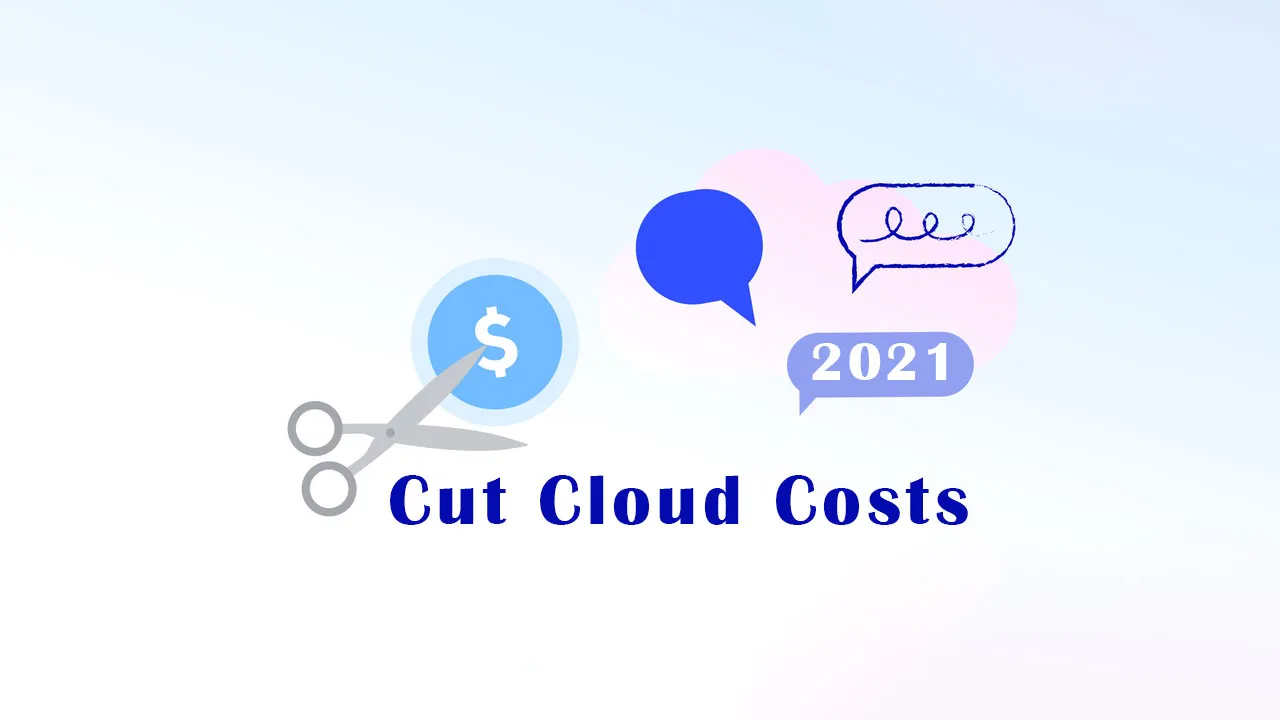 How to Cut Cloud Costs for 2021 Using Blameless