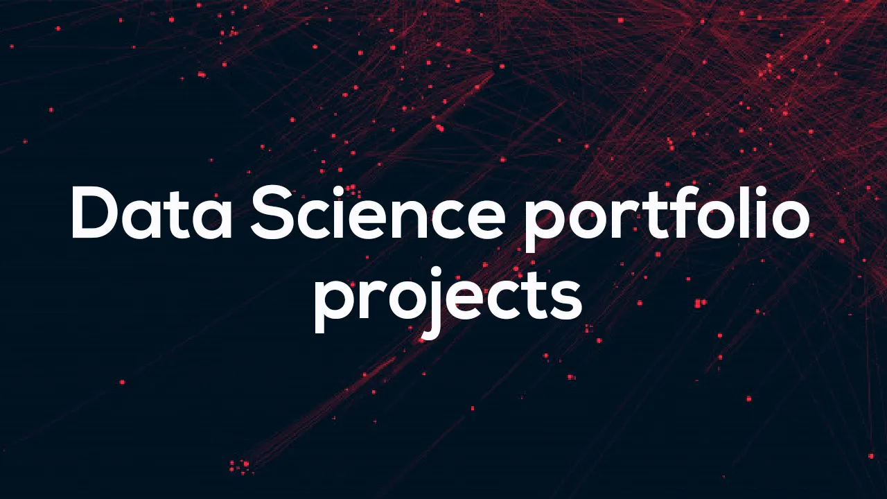 Tips & Resources to for building authentic Data Science portfolio projects