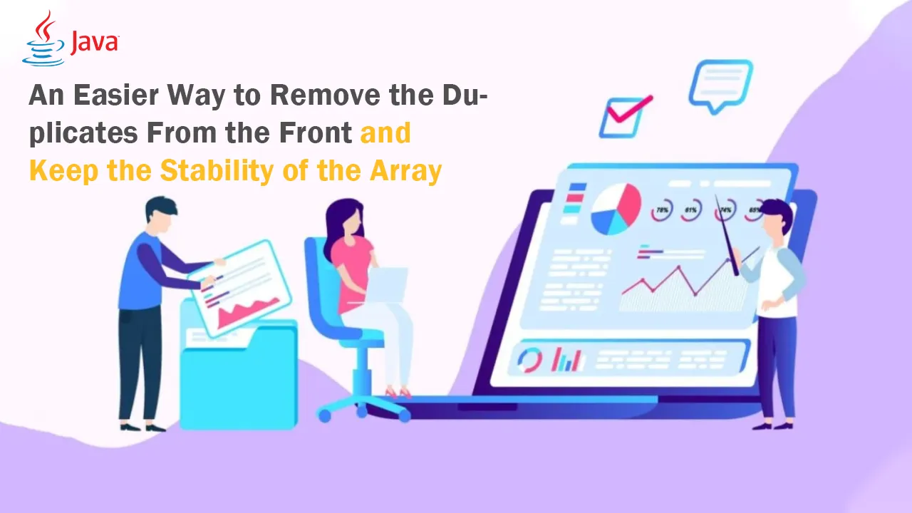 An Easier Way to Remove the Duplicates From the Front and Keep the Stability of the Array.