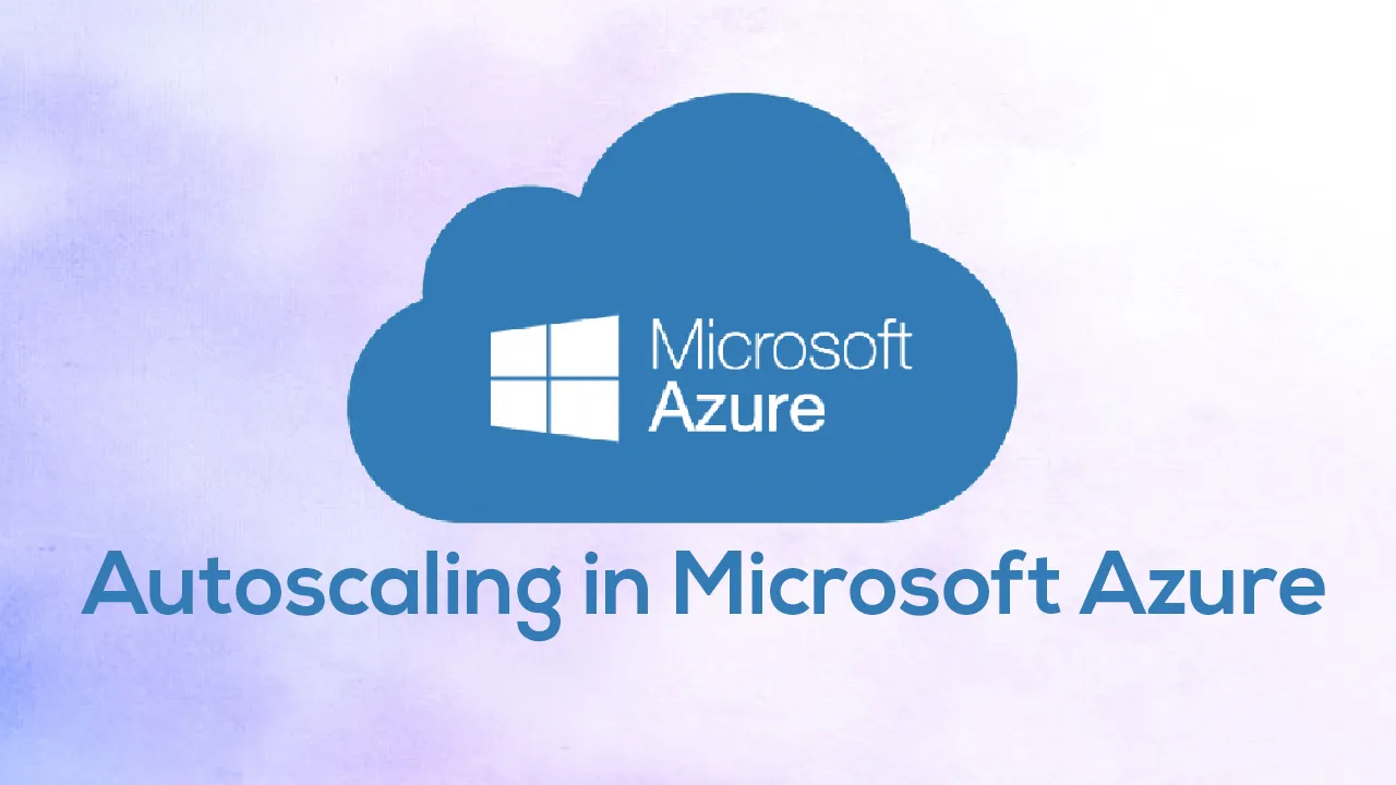 Autoscaling in Microsoft Azure