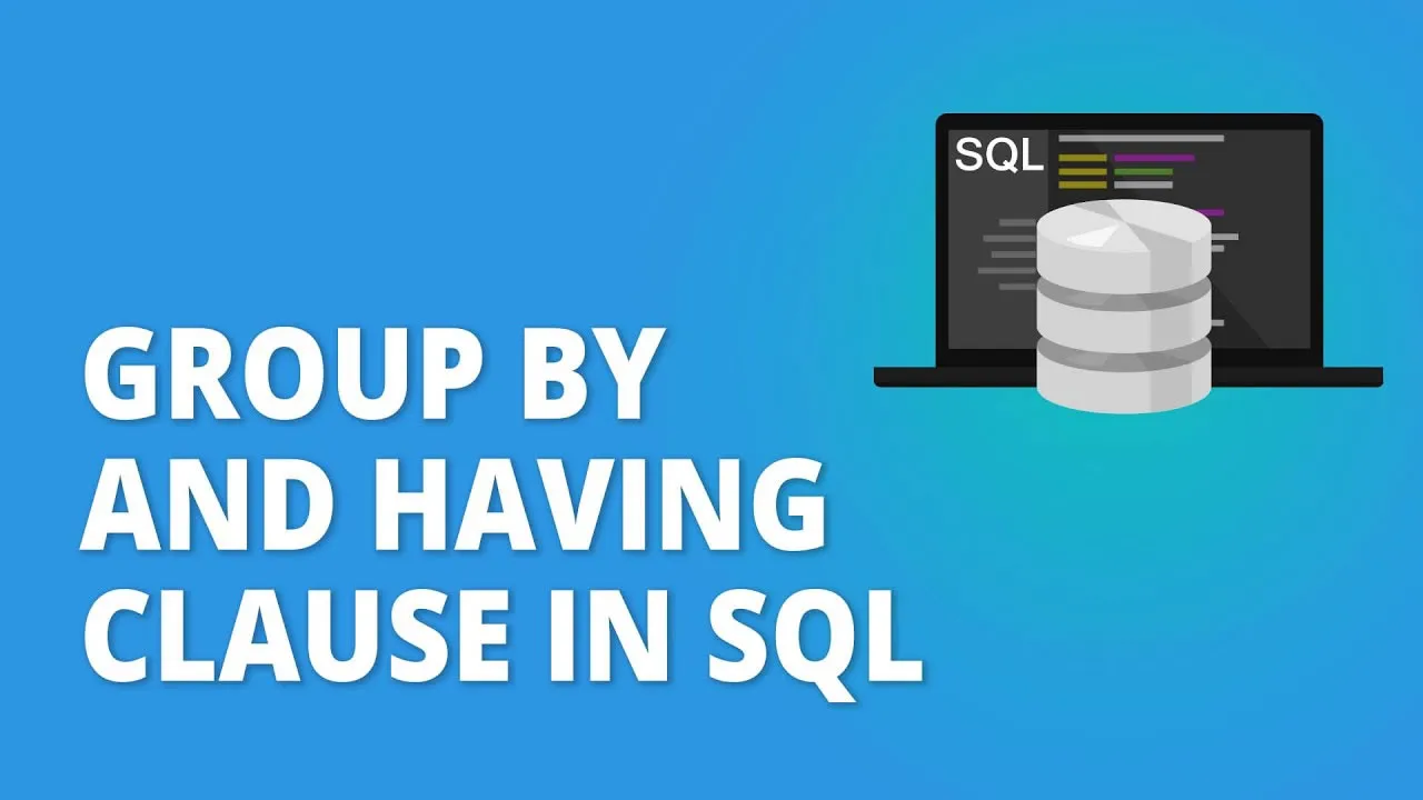 Group By And Having Clauses In Sql