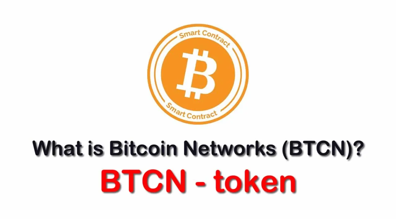 What is Bitcoin Networks (BTCN) | What is Bitcoin Networks token | What is BTCN token
