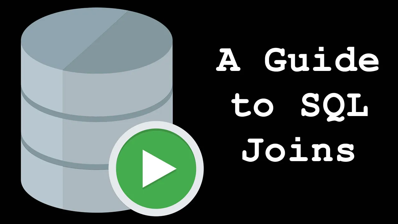 A Guide to SQL Joins
