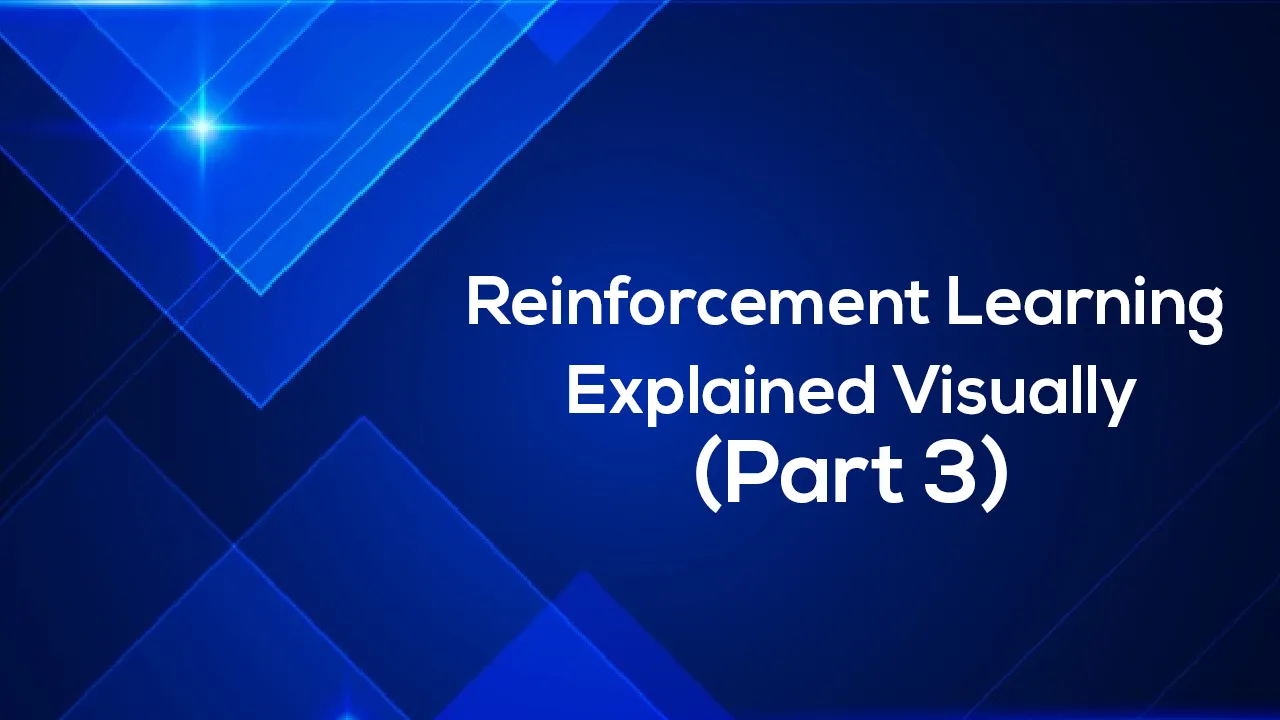 Reinforcement Learning Explained Visually (Part 3): Model-free ...