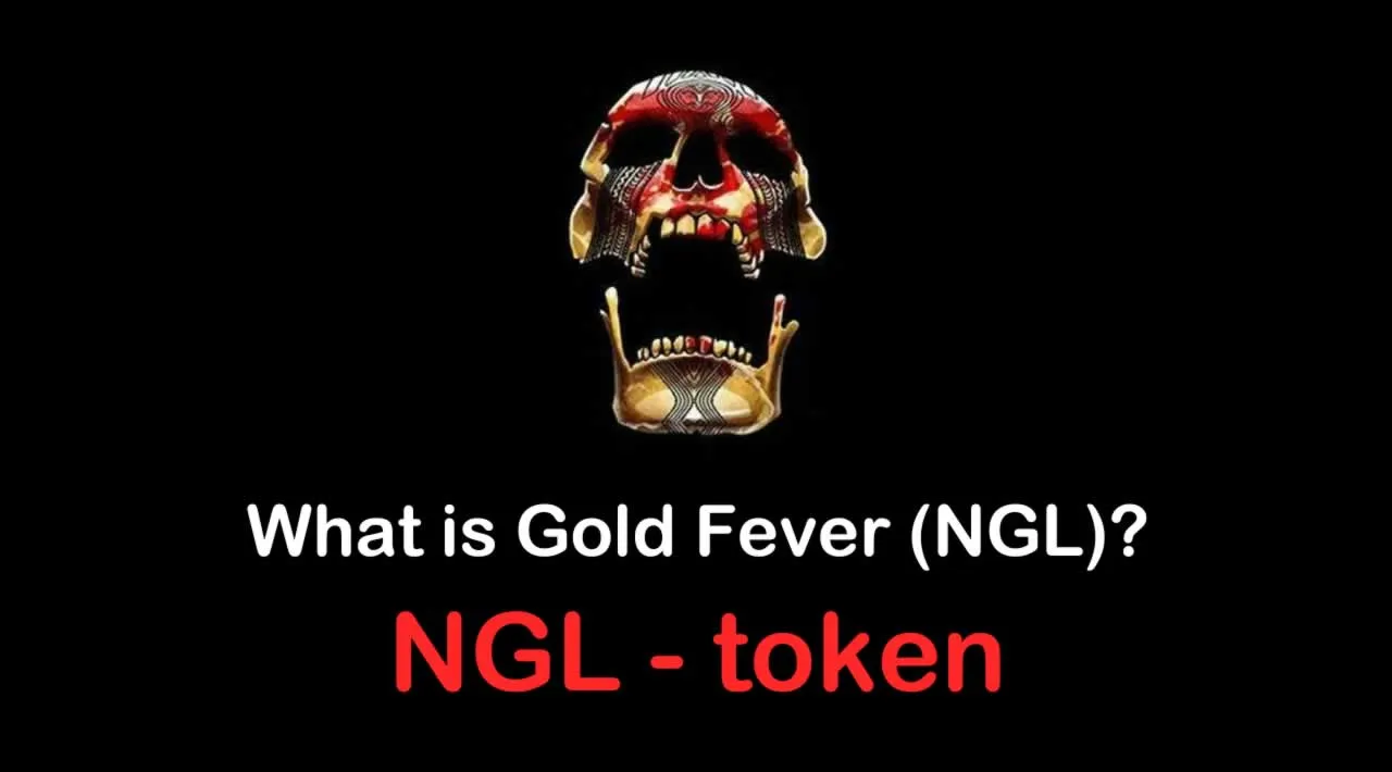 What is Gold Fever (NGL) | What is Gold Fever token | What is NGL token