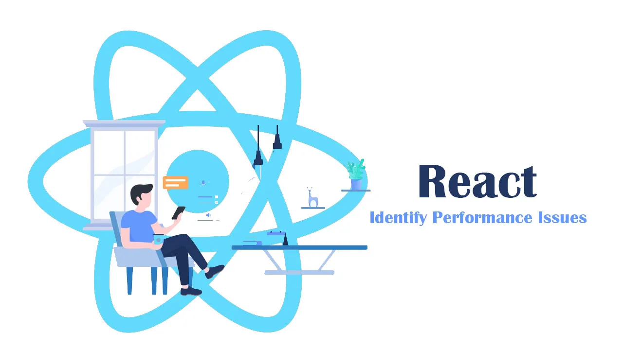 identify-performance-issues-of-react-components