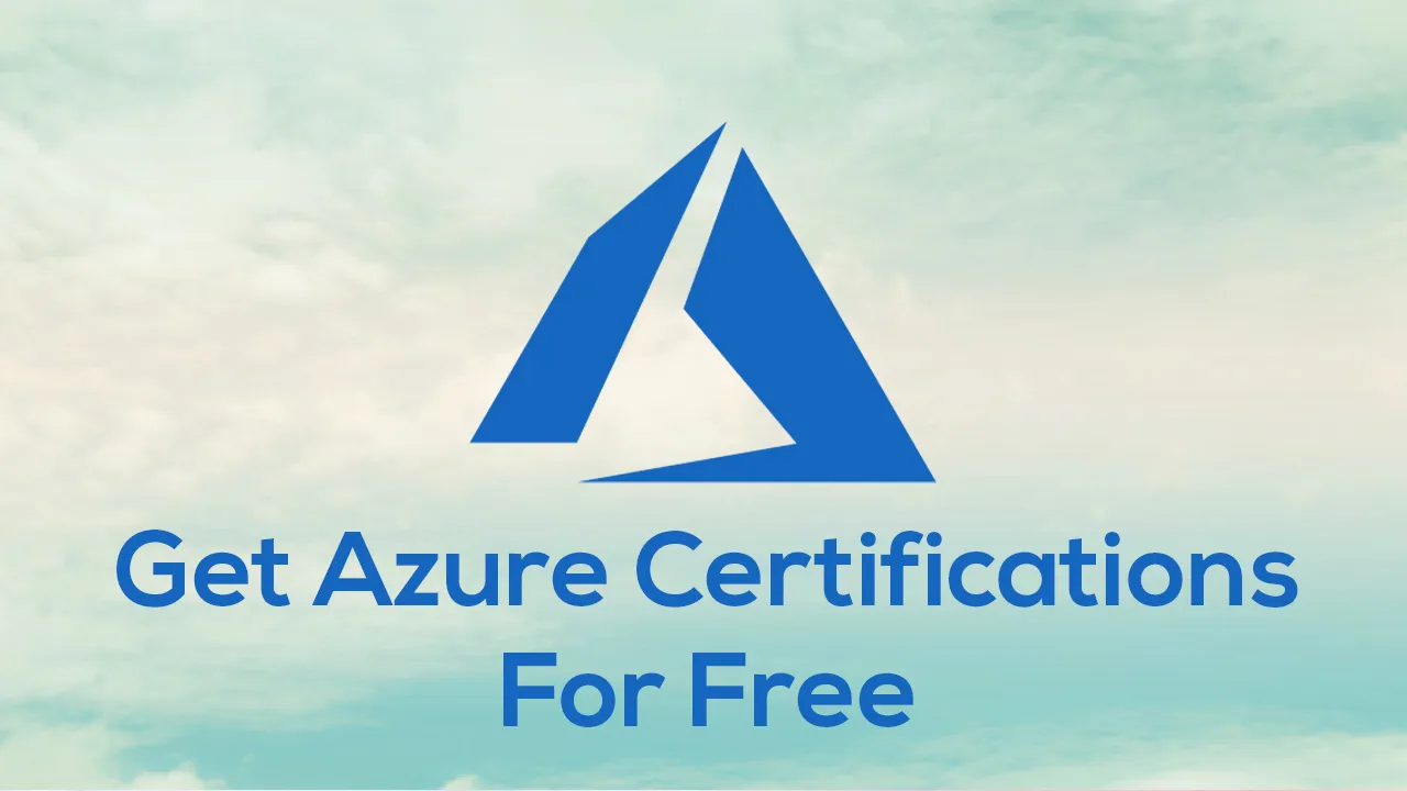 Get Azure Certifications For Free