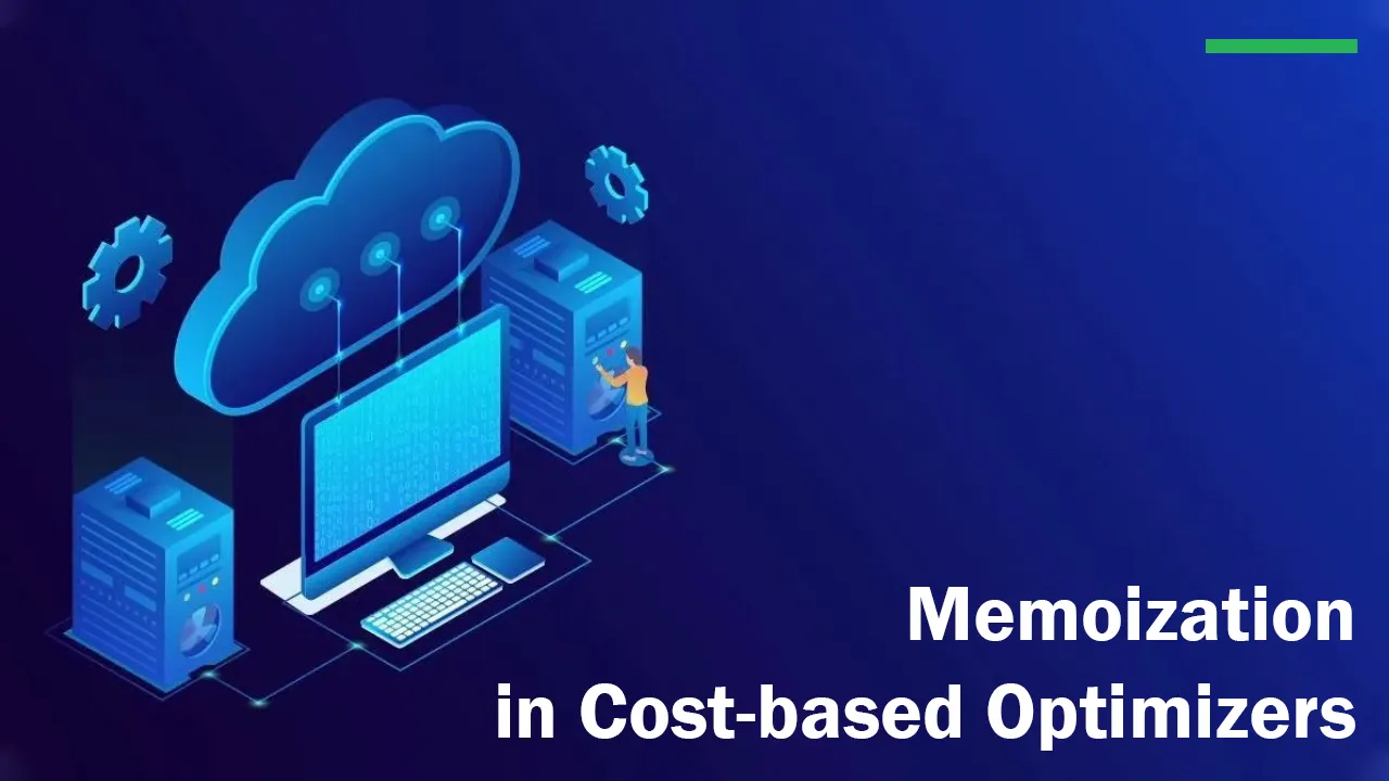 Memoization in Cost-based Optimizers
