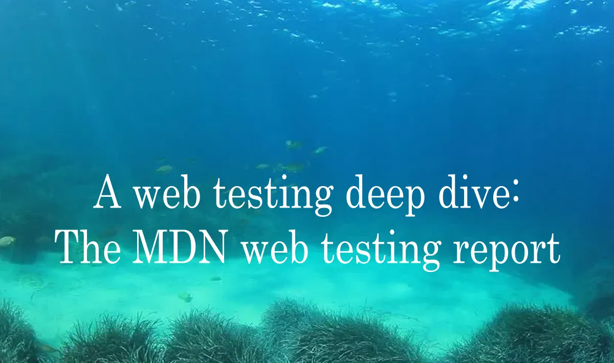 A web testing deep dive: The MDN web testing report 
