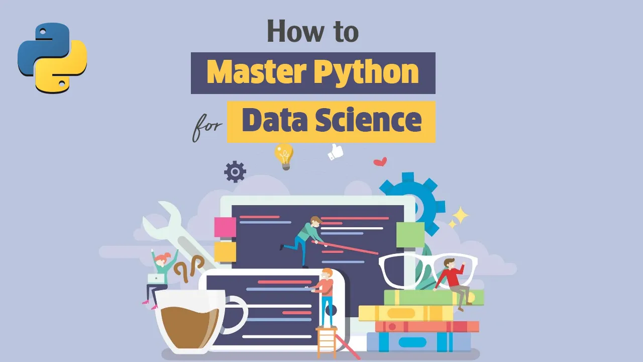How to Master Python for Data Science