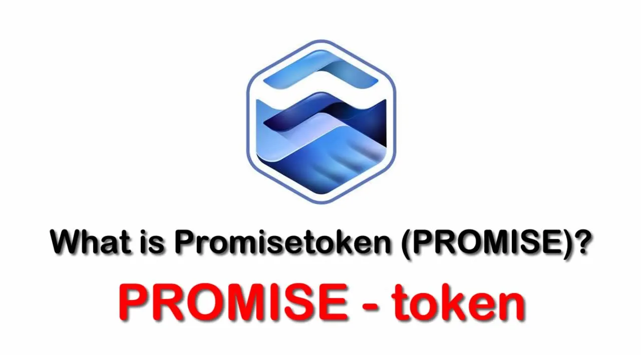 What is Promisetoken (PROMISE) | What is PROMISE token 