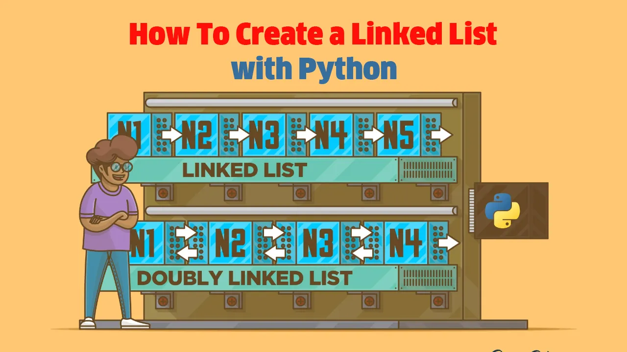 How To Create a Linked List in Python