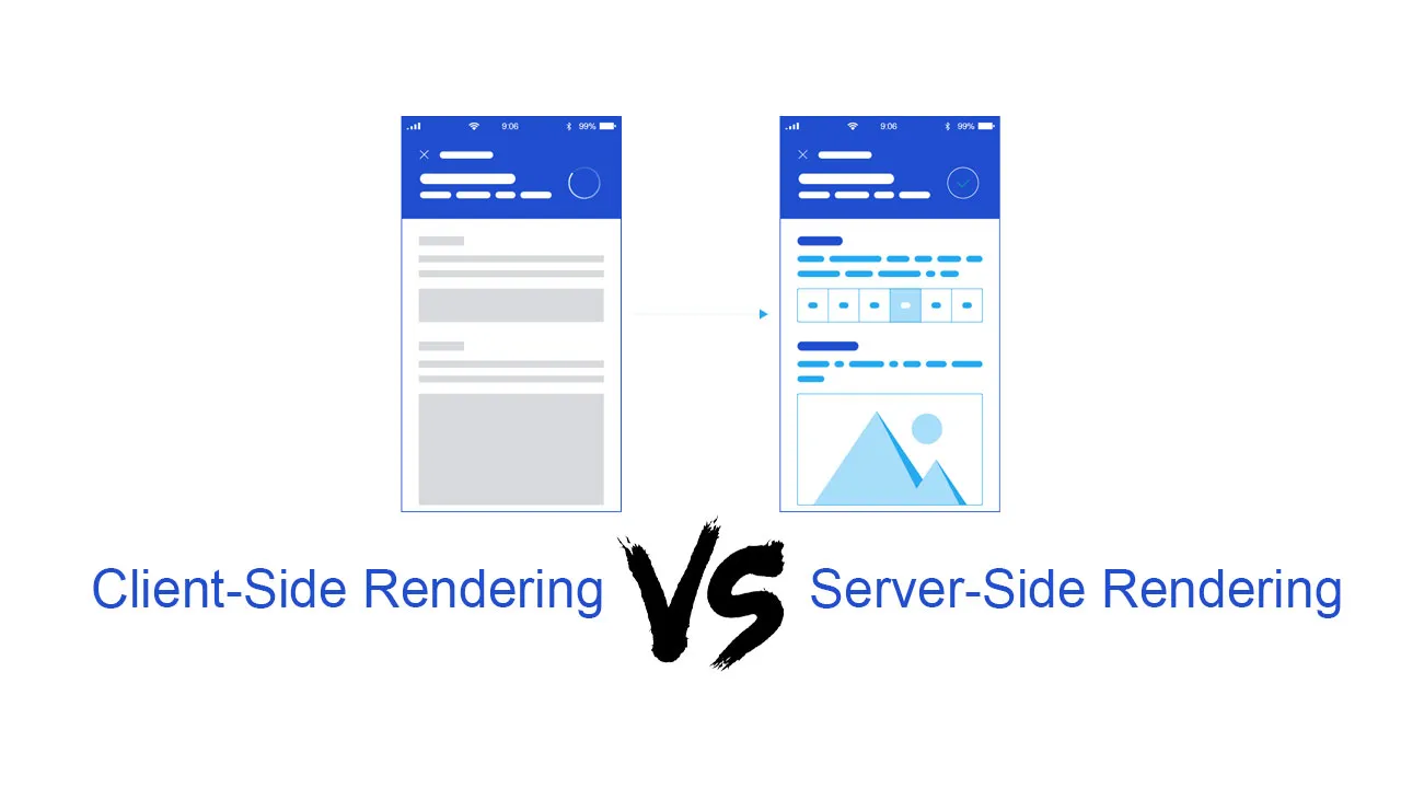 Client-Side Rendering VS Server-Side Rendering