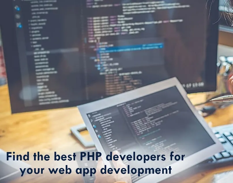 Find the best PHP developers for your web app development