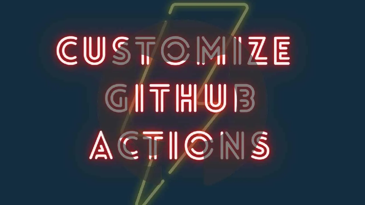 How to Create a Custom GitHub Actions Using JavaScript — Beginner Level