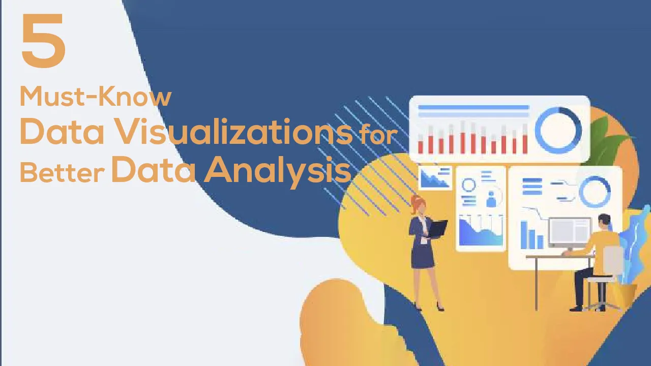 5 Must-Know Data Visualizations for Better Data Analysis