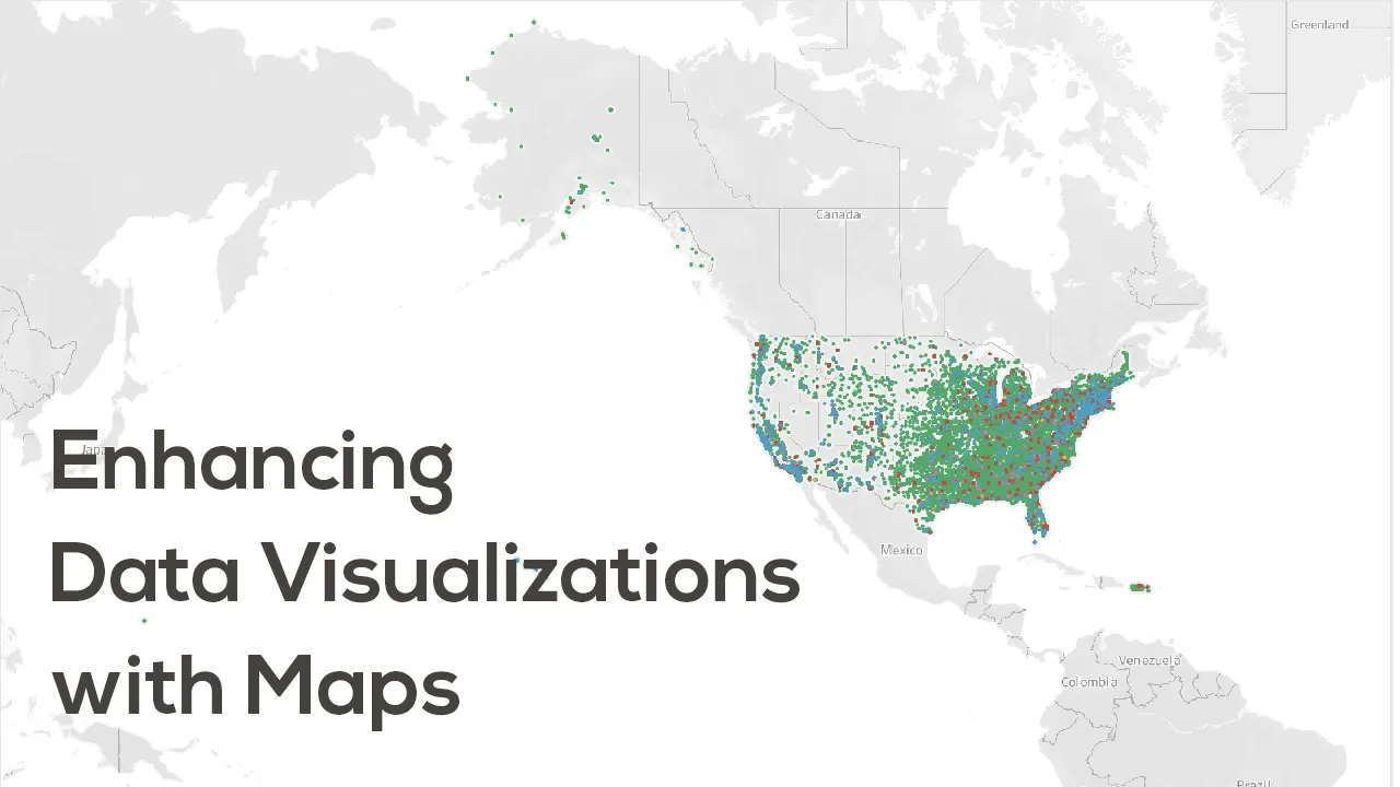 Enhancing Data Visualizations with Maps