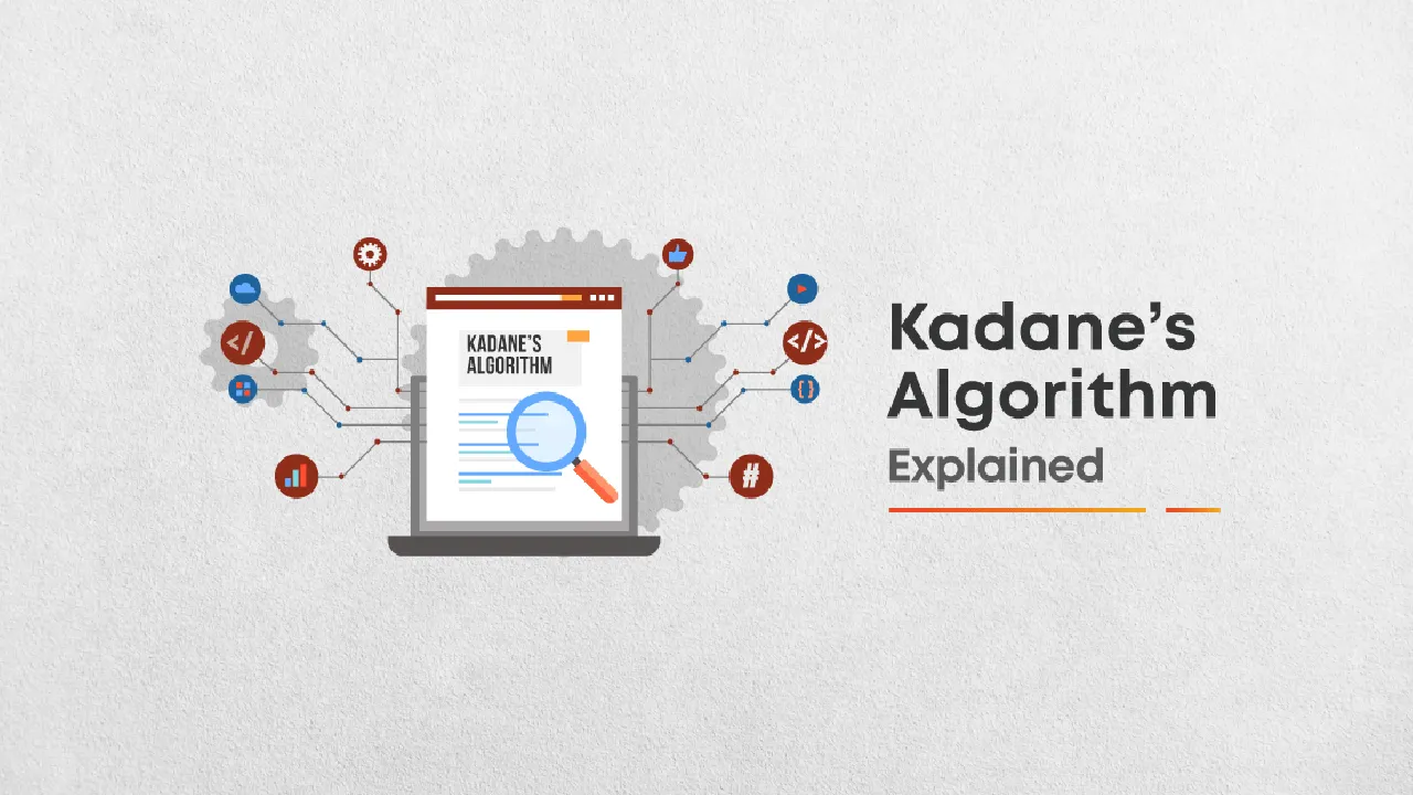 Kadane’s Algorithm Explained with Examples