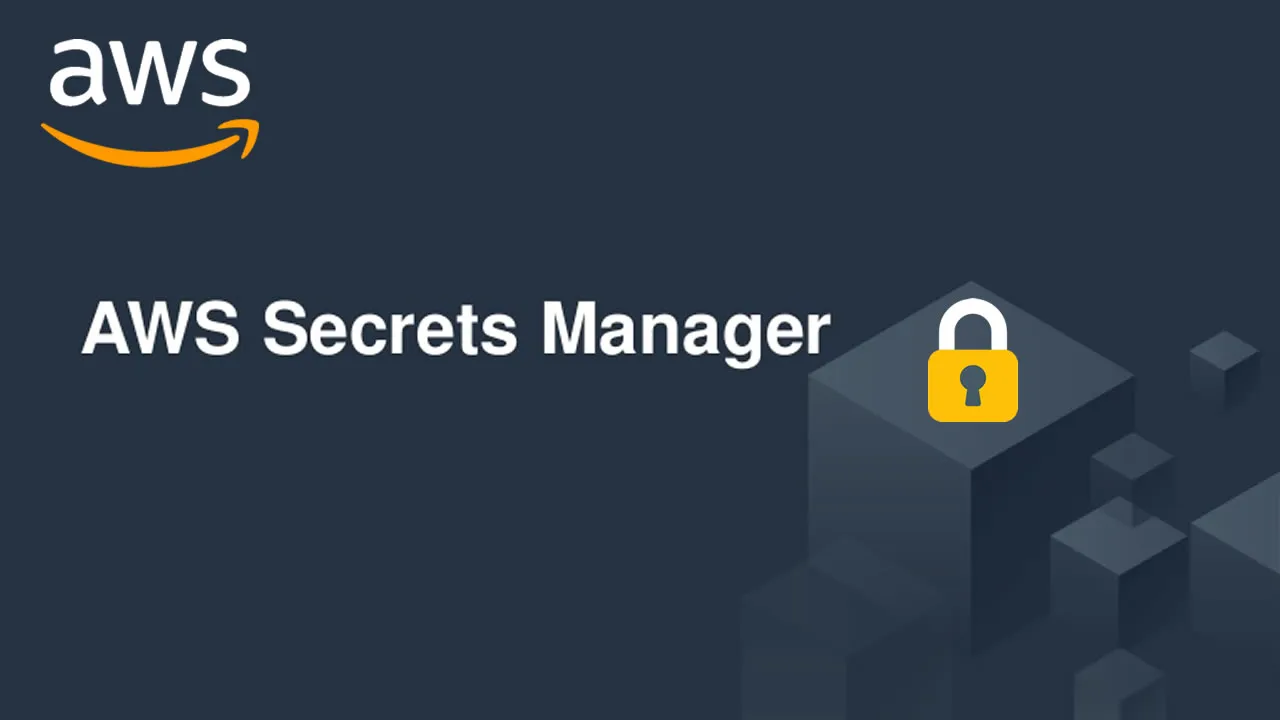 How to Use AWS Secrets Manager for Managing Credentials