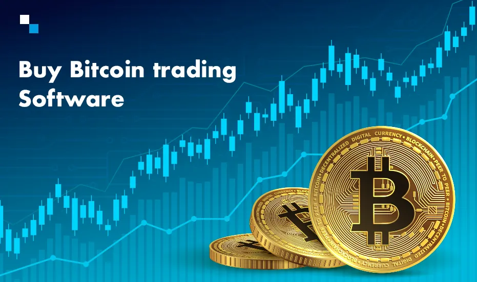 Perk up your business growth | Buy Bitcoin trading Software