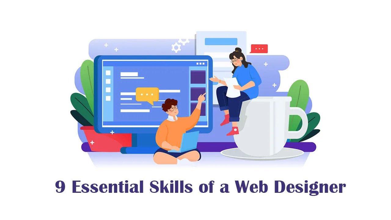 9 Essential Skills of a Web Designer