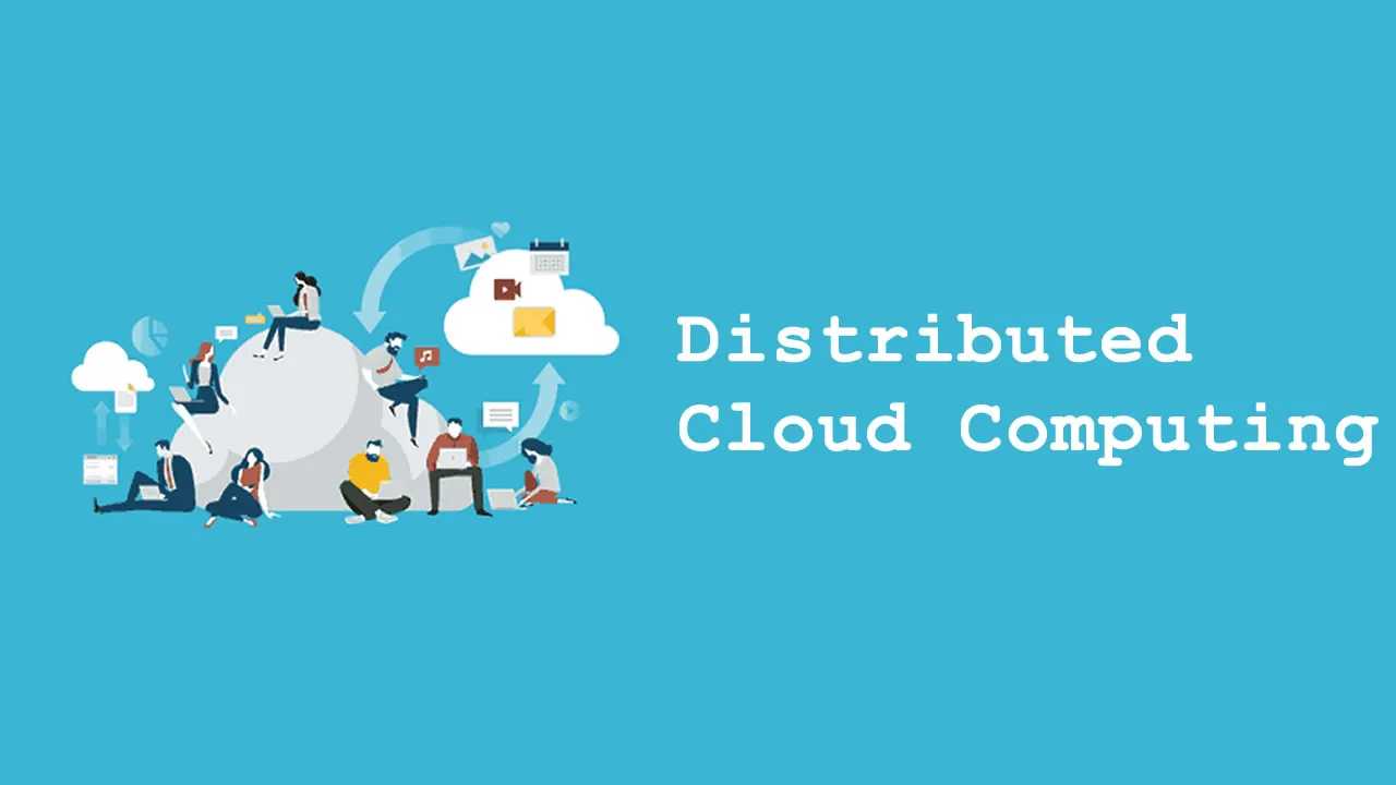 Know Everything about Distributed Cloud Computing