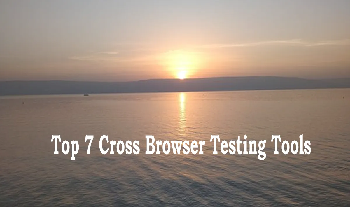 In 2021, the top 7 cross-browser testing tools