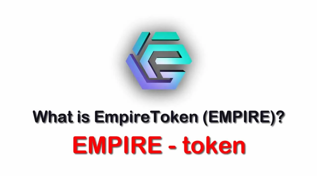 What is EmpireToken (EMPIRE) | What is EMPIRE token 
