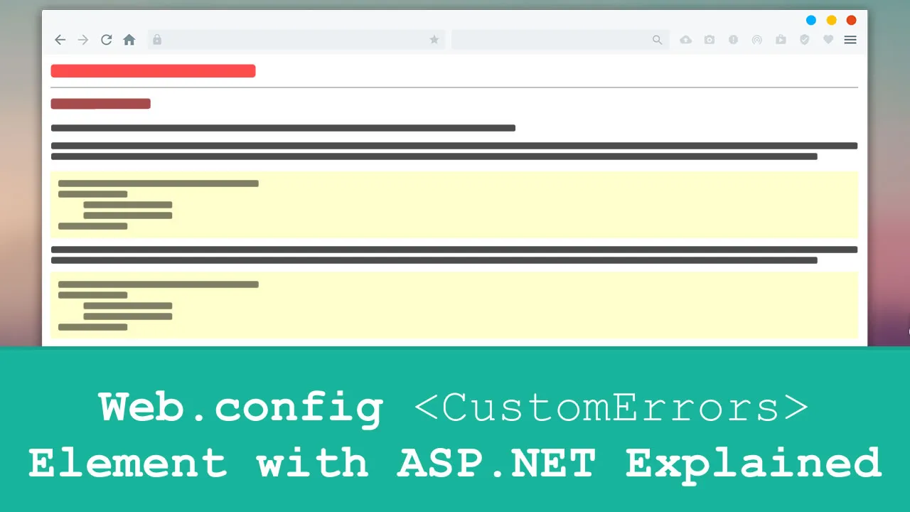 Web.config CustomErrors Element with ASP.NET Explained