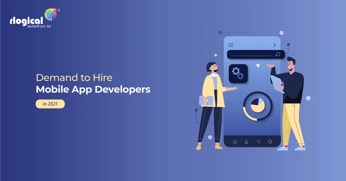 Demand to Hire Mobile App Developers in 2021