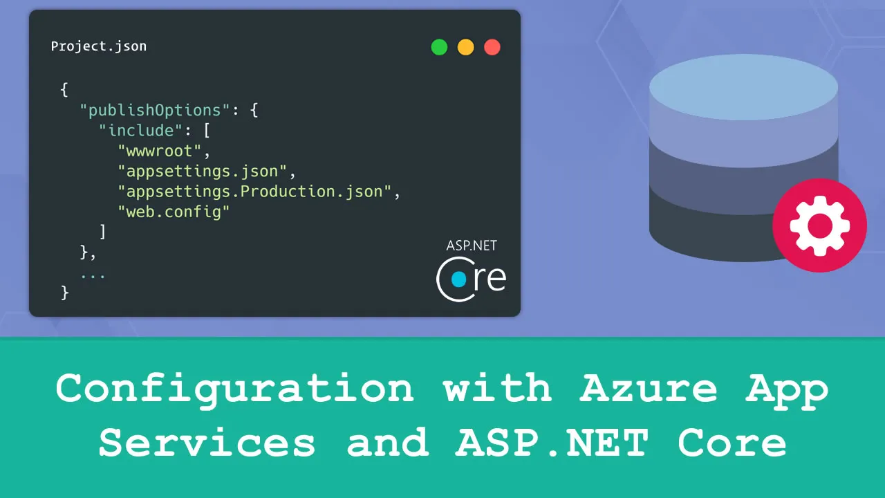 Configuration with Azure App Services and ASP.NET Core
