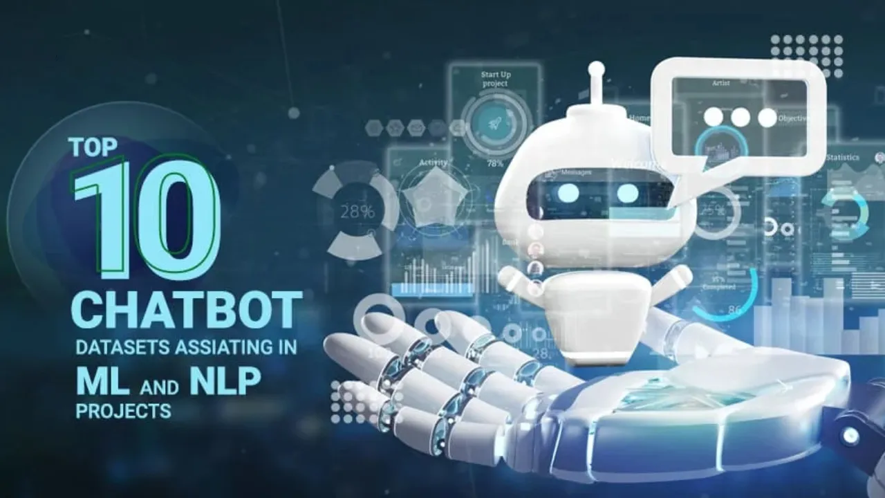 Top 10 Chatbot Datasets Assisting in ML and NLP Projects