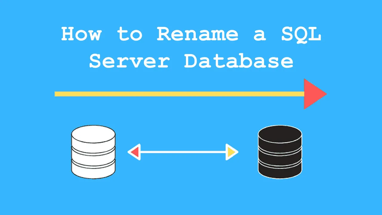 How to Rename a SQL Server Database