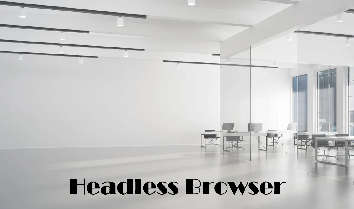 Headless Browsers: A First Step Towards Better Web Apps