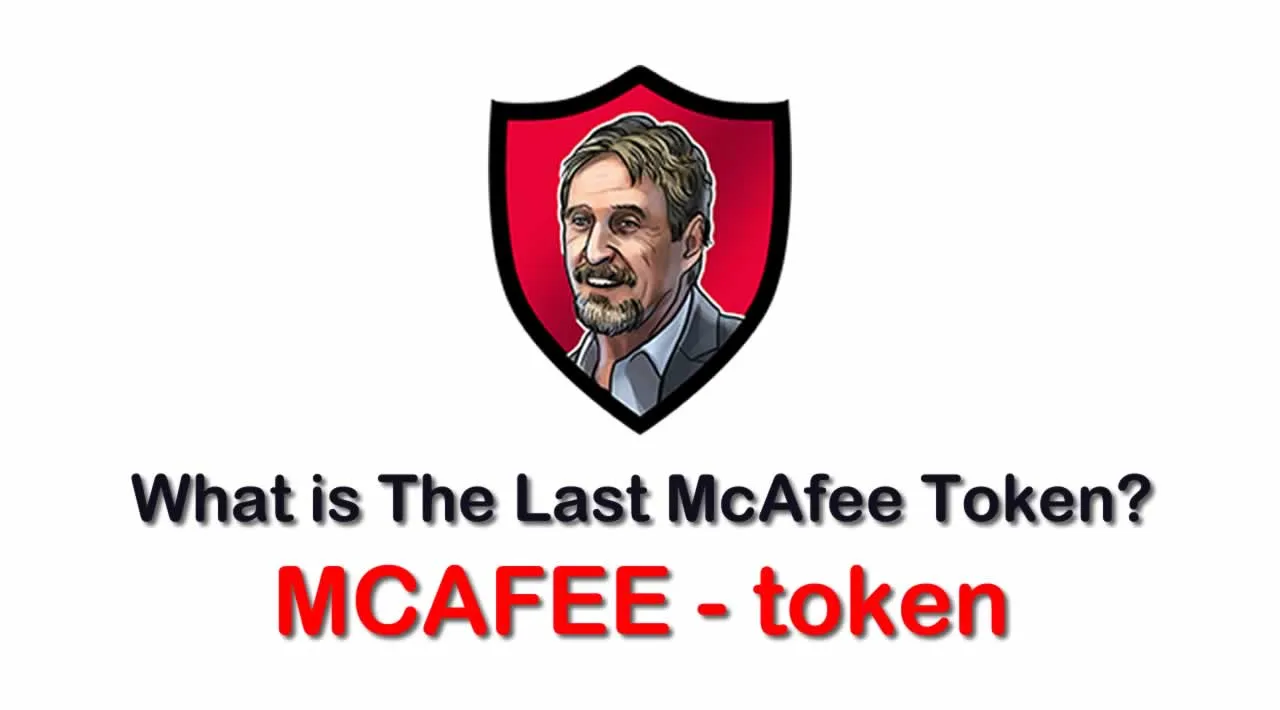 What is The Last McAfee Token (MCAFEE) | What is Mcafee Finance (MCAFEE) | What is MCAFEE token